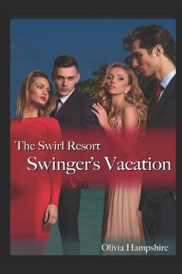 Book cover for Swinger's Vacation, the Swirl Resort