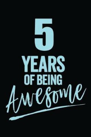 Cover of 5 Years Of Being Awesome Blue