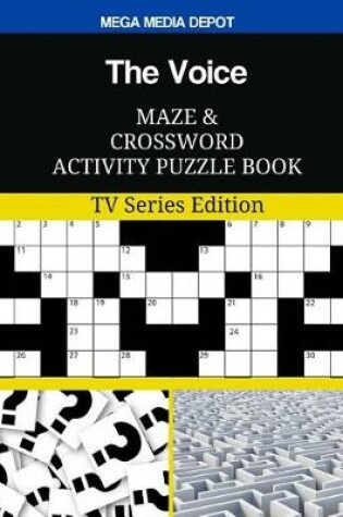 Cover of The Voice Maze and Crossword Activity Puzzle Book