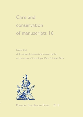 Book cover for Care and Conservation of Manuscripts 16