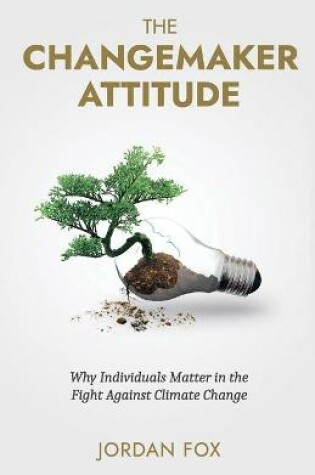 Cover of The Changemaker Attitude