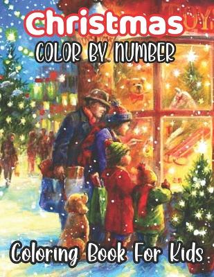 Book cover for Christmas Colour By Number Coloring Book For Kids