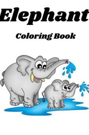 Cover of Elephant Coloring Book