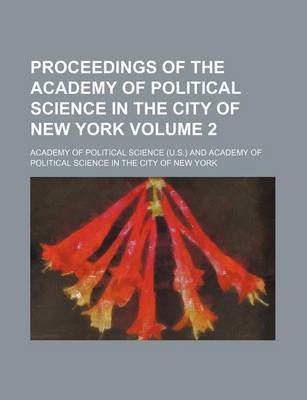 Book cover for Proceedings of the Academy of Political Science in the City of New York Volume 2