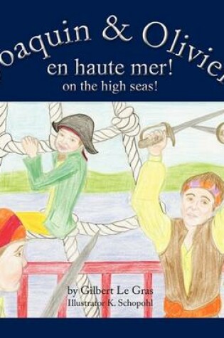 Cover of Joaquin & Olivier En Haute Mer!