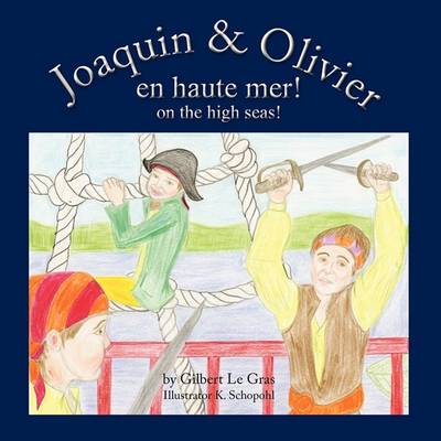Book cover for Joaquin & Olivier En Haute Mer!