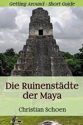 Book cover for Die Ruinenstadte Der Maya