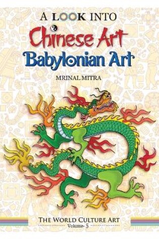 Cover of A Look Into Chinese Art, Babylonian Art