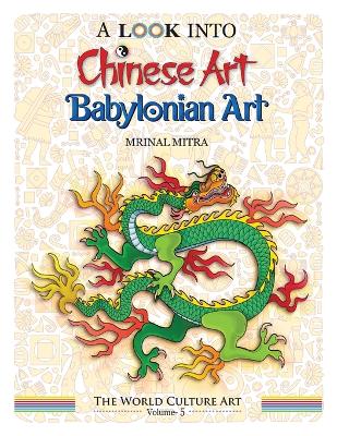 Book cover for A Look Into Chinese Art, Babylonian Art