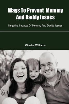 Book cover for Ways to Prevent Mommy and Daddy Issues