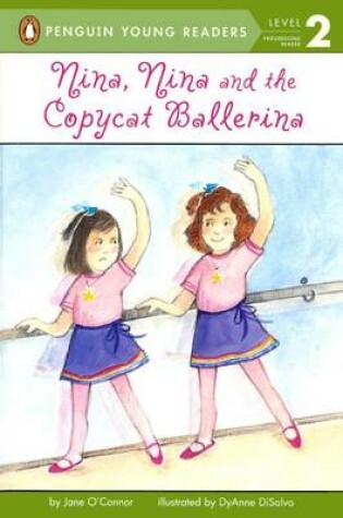 Cover of Nina, Nina and the Copycat Ballerina