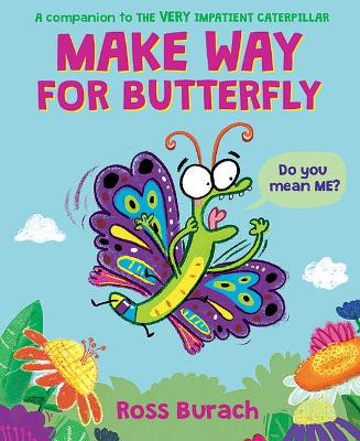 Cover of Make Way for Butterfly (a Very Impatient Caterpillar Book)