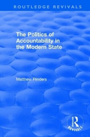 Cover of The Politics of Accountability in the Modern State