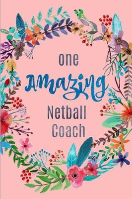 Book cover for One Amazing Netball Coach