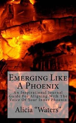 Book cover for Emerging Like A Phoenix