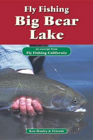 Cover of Fly Fishing Big Bear Lake