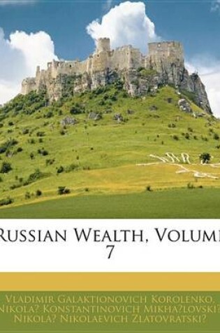 Cover of Russian Wealth, Volume 7