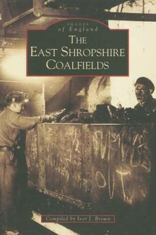 Cover of East Shropshire Coalfields