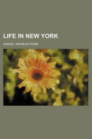 Cover of Life in New York