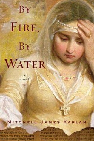 Cover of By Fire, by Water