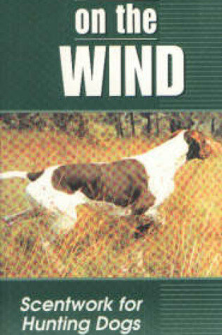 Cover of Scenting on the Wind