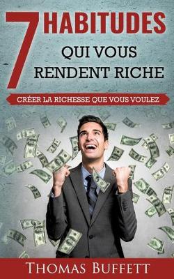 Book cover for 7 Habitudes Qui Vous Rendent Riche