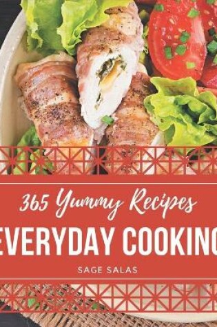 Cover of 365 Yummy Everyday Cooking Recipes