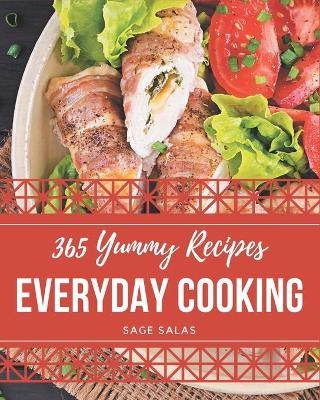 Book cover for 365 Yummy Everyday Cooking Recipes