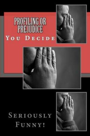 Cover of Profiling or Prejudice