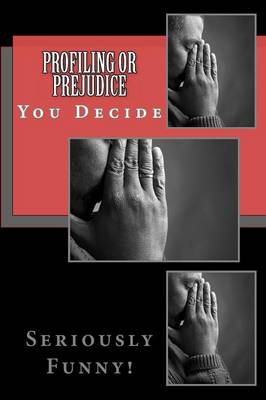 Book cover for Profiling or Prejudice