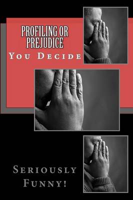 Cover of Profiling or Prejudice