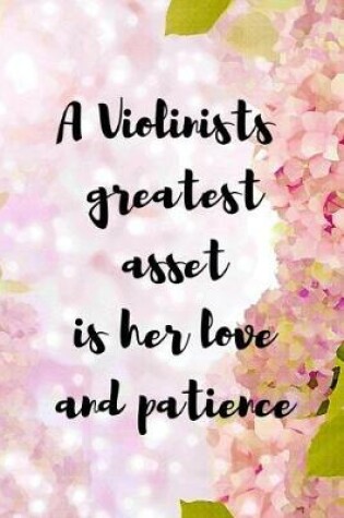 Cover of A Violinists Greatest Asset Is Her Love And Patience