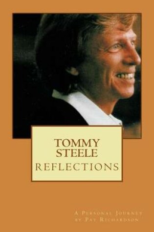 Cover of TOMMY STEELE Reflections - a personal journey