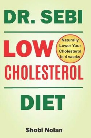 Cover of Dr Sebi Low Cholesterol Diet