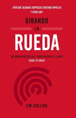Book cover for Girando La Rueda (Turning the Flywheel, Spanish Edition)