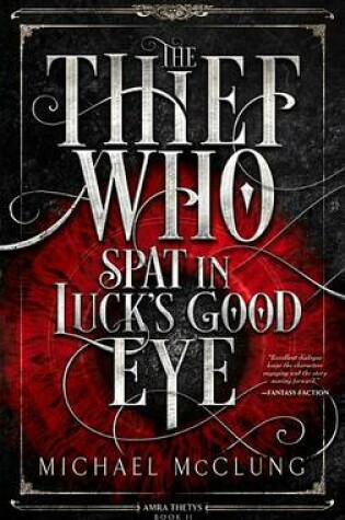 The Thief Who Spat in Luck's Good Eye