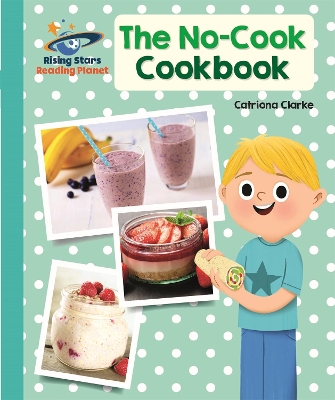 Cover of Reading Planet - The No-Cook Cookbook - Turquoise: Galaxy