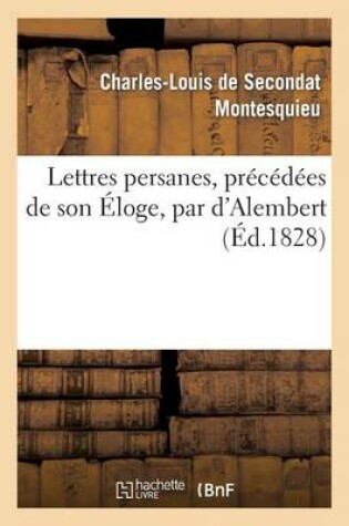 Cover of Lettres Persanes, Precedees de Son Eloge, Par d'Alembert