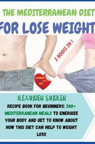 Cover of The Mediterranean Diet For Lose Weight