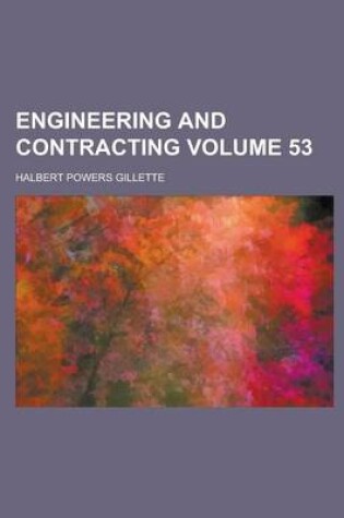 Cover of Engineering and Contracting Volume 53