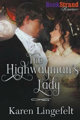 Cover of The Highwayman's Lady (Bookstrand Publishing Romance)