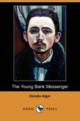 Book cover for The Young Bank Messenger (Dodo Press)