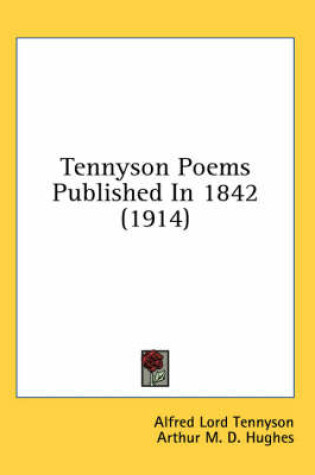 Cover of Tennyson Poems Published in 1842 (1914)