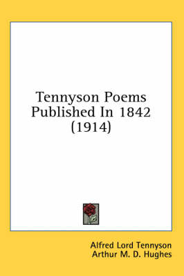 Book cover for Tennyson Poems Published in 1842 (1914)