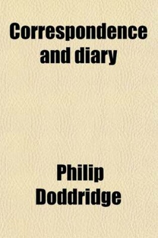 Cover of Correspondence and Diary (Volume 4)