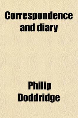 Book cover for Correspondence and Diary (Volume 4)