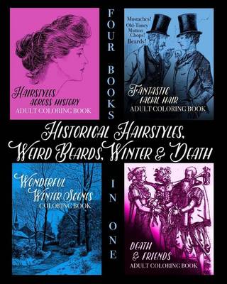 Book cover for Historical Hairstyles, Weird Beards, Winter and Death