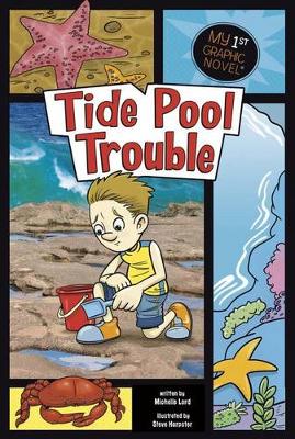 Cover of Tide Pool Trouble (My First Graphic Novel)