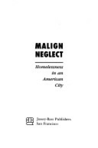 Cover of Malign Neglect