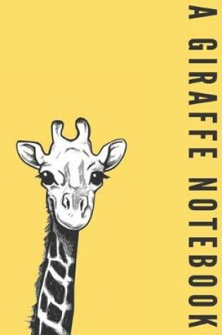 Cover of A giraffe notebook